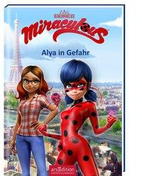 Miraculous - Alya in Gefahr (Miraculous 3)