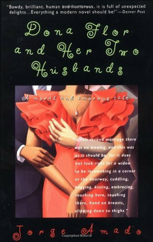Dona Flor and Her Two Husbands: A Moral and Amorous Tale