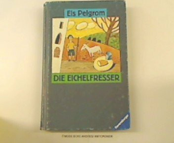 Die Eichelfresser (Jugendliteratur ab 12 Jahre)