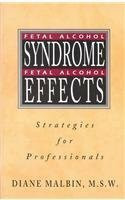 Fetal Alcohol Syndrome/5538: Fetal Alcohol Effects