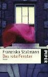 Das rote Fenster: Roman (Piper Taschenbuch, Band 4451)