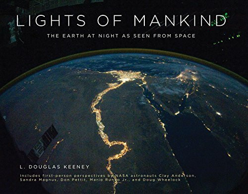 Globe Pequot Press Lights Of Mankind, The Earth At Night As Seen From Space