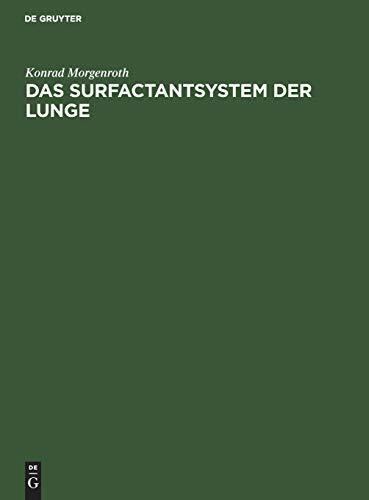 Das Surfactantsystem der Lunge: Morphologische Grundlagen und klinische Bedeutung