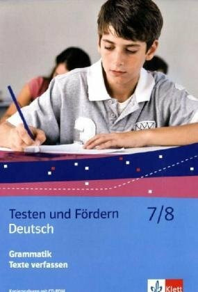 Deutsch 7/8. Grammatik/Texte verfassen: Kopiervorlagen mit CD-ROM (Testen und Fördern)