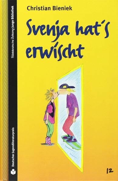 SZ Junge Bibliothek Jugendliteraturpreis, Bd. 12: Svenja hat's erwischt