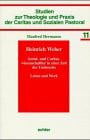 Heinrich Weber: Sozial- und Caritaswissenschaftler in einer Zeit des Umbruchs - Leben - und Werk (Studien zur Theologie und Praxis der Caritas und Sozialen Pastoral)