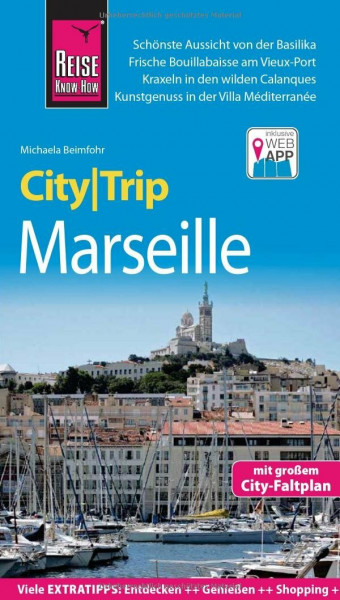 Reise Know-How CityTrip Marseille: Reiseführer mit Stadtplan und kostenloser Web-App