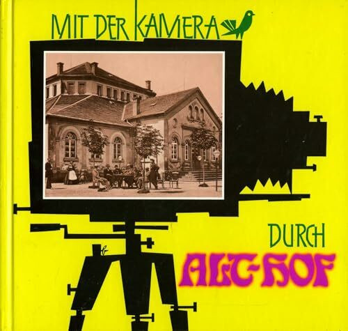 Mit der Kamera durch Alt-Hof