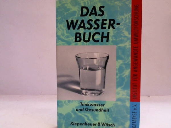 Das Wasserbuch: Trinkwasser und Ernährung