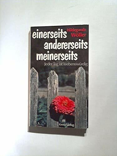 einerseits, andererseits, meinerseits. Jeder Tag ist l( i)ebenswürdig