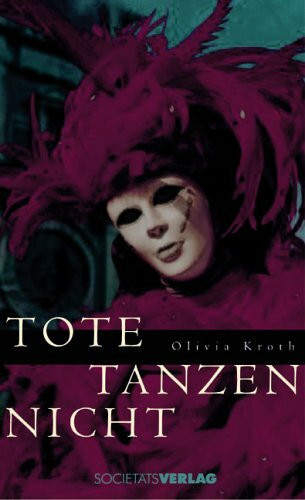 Tote tanzen nicht: Ein Taunus-Roman