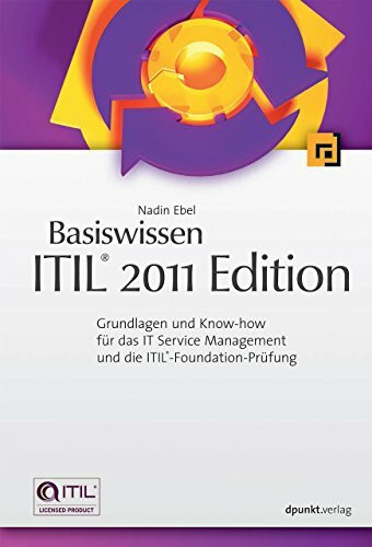 dpunkt.verlag GmbH Basiswissen Itil® 2011 Edition, Grundlagen Und Know-how Für Das It Service Management Und Die ...