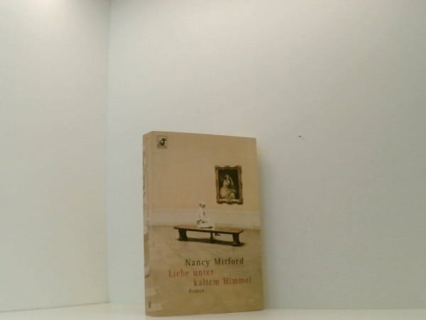Liebe unter kaltem Himmel: Roman. Aus d. Engl. v. Reinhard Kaiser