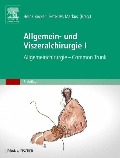 Allgemein- und Viszeralchirurgie I: Allgemeinchirurgie - Common Trunk (Becker, Set Allgemein- und Viszeralchirurgie)
