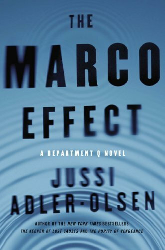 Marco Effect: A Department Q Novel