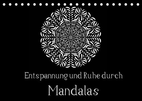 Entspannung und Ruhe durch Mandalas (Tischkalender 2022 DIN A5 quer)