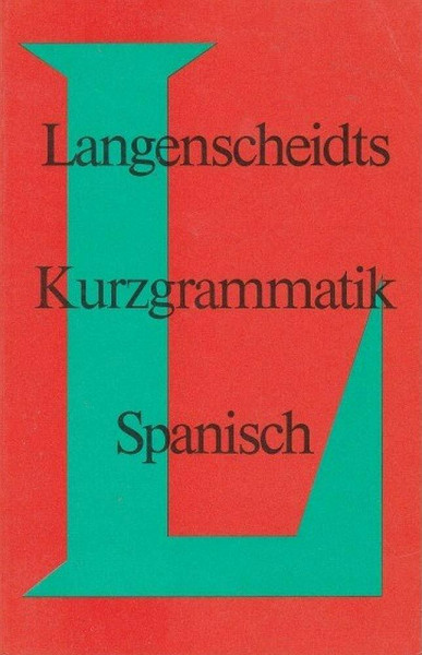 Langenscheidts Kurzgrammatik Spanisch
