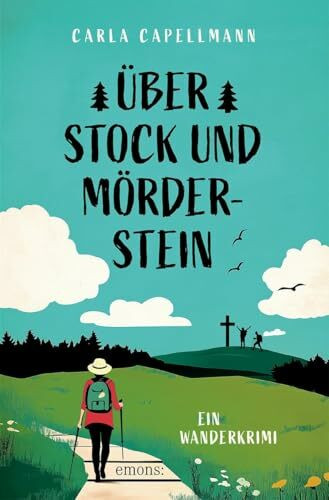 Über Stock und Mörderstein: Ein Wanderkrimi