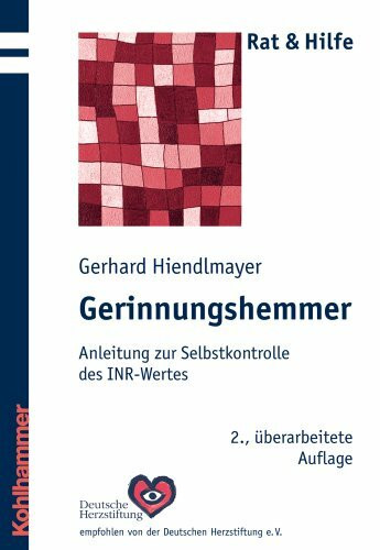 Gerinnungshemmer: Anleitung zur Selbstkontrolle des INR-Wertes (Rat + Hilfe)