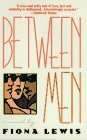 Between Men: A Novel