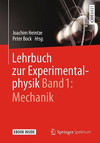Lehrbuch zur Experimentalphysik Band 1: Mechanik: Mechanik. E-Book inside Lehrbuch zur Experimentalphysik Band 1: Mechanik: Mechanik. E-Book inside