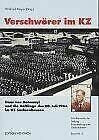 Verschwörer im KZ: Hans von Dohnanyi und die Häftlinge des 20. Juli 1944 im KZ Sachsenhausen (Schriftenreihe der Stiftung Brandenburgische Gedenkstätten)