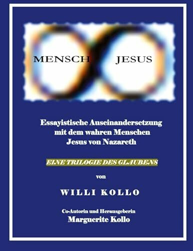 MENSCH JESUS: Trilogie des Glaubens