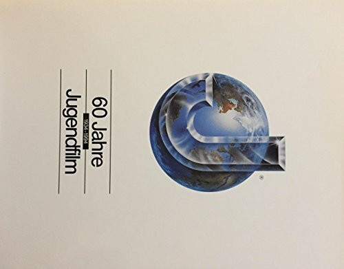 60 Jahre Jugendfilm: Mit e. Aufstellung nahezu aller seit 1934 durch Jugendfilm-Verleih aufgeführten Filme sowie e. Auswahl v. Filmplakaten