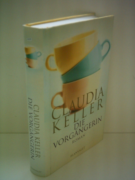 Die Vorgängerin: Roman