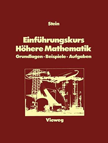 Einführungskurs Höhere Mathematik: Grundlagen - Beispiele - Aufgaben (German Edition)