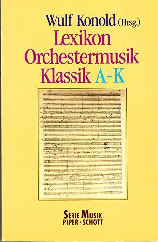 LEXIKON ORCHMUSIK KLASSIK A-K