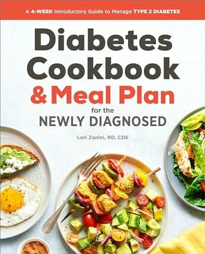 The Diabetic Cookbook and Meal Plan for the Newly Diagnosed: A 4-Week Introductory Guide to Manage Type 2 Diabetes The Diabetic Cookbook and Meal Plan for the Newly Diagnosed: A 4-Week Introductory Guide to Manage Type 2 Diabetes