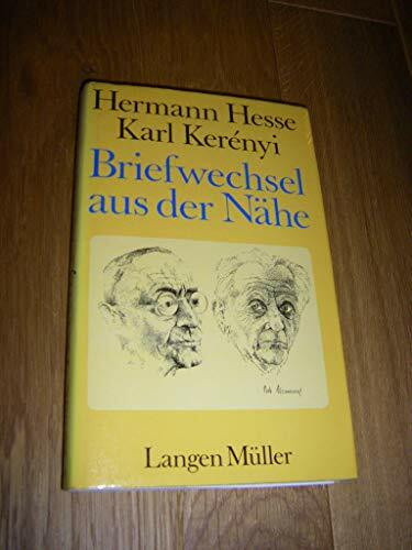 Hermann Hesse - Karl Kerényi. Briefwechsel aus der Nähe