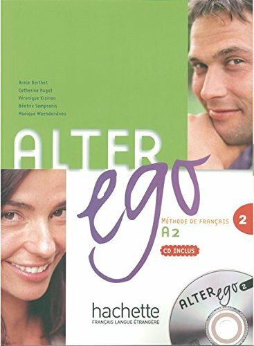 Alter ego 2: Méthode de français / Kursbuch mit Audio-CD (Mon Alter Ego)