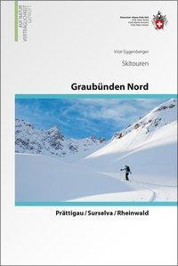 Graubünden Nord  Prättigau / Surselva / Rheinwald