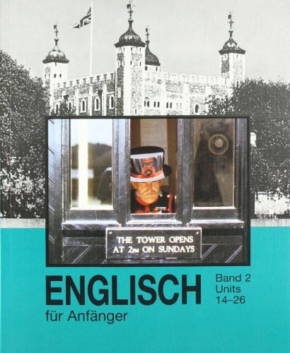 Englisch für Anfänger Bd. 2: Telekolleg: Units 14-26