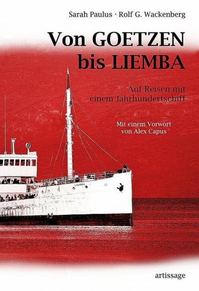 Von Goetzen bis Liemba: Auf Reisen mit einem Jahrhundertschiff