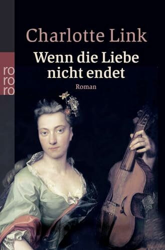 Wenn die Liebe nicht endet: Roman