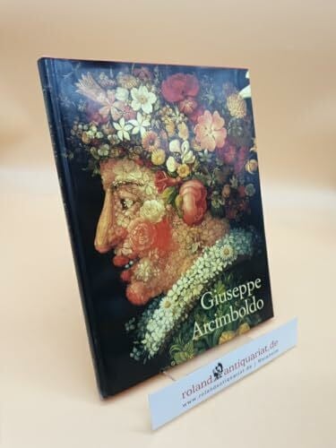 Giuseppe Arcimboldo (1527-1593). Ein manieristischer Zauberer.