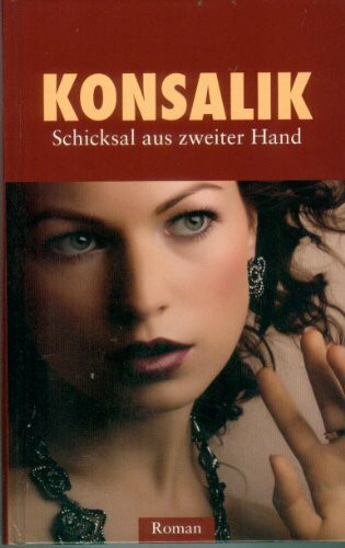 Schicksal aus zweiter Hand