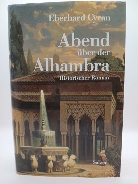 Abend über der Alhambra. Ein historischer Roman