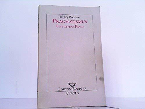 Pragmatismus - Eine offene Frage (Edition Pandora)