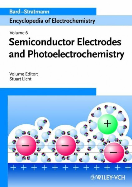 Encyclopedia of Electrochemistry, Vol. 6: Semiconductor Electrodes and Photoelectrochemistry