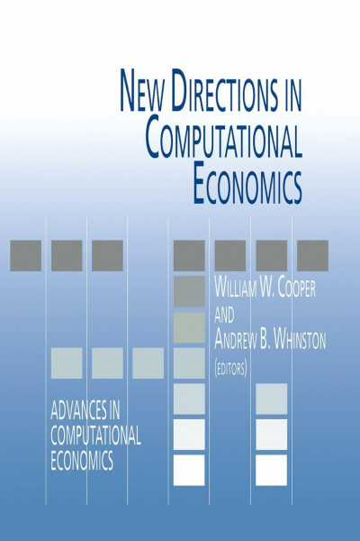 New Directions in Computational Economics (Advances in Computational Economics, 4, Band 4)