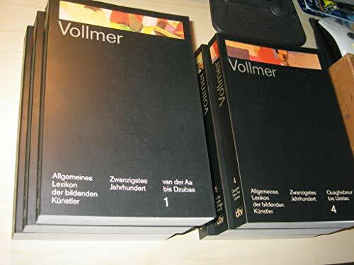 Allgemeines Lexikon der bildenden Künstler / Band 1-18: Aa - Zynwi, Band 19: Meister mit Notnamen /Monogrammisten. Band 1-6: 20. Janhhundert: ... / 20. Jahrhundert (dtv Kassettenausgaben)