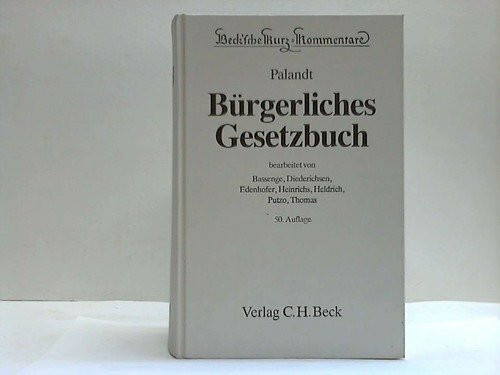 Bürgerliches Gesetzbuch / Mit Einführungsgesetz, Verschollenheitsrecht, Beurkundungsgesetz, Gesetz zur Regelung des Rechts der Allgemeinen ... (Beck'sche Kurz-Kommentare)