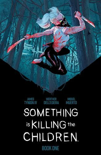 Something is Killing the Children Book One Deluxe Edition: Collects Something is Killing the Children #1-15