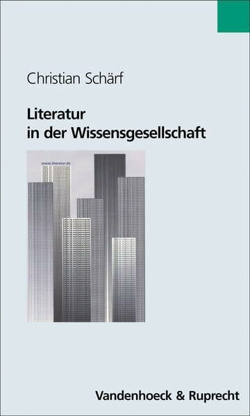 Literatur in der Wissensgesellschaft: . Wissensgesellschaft