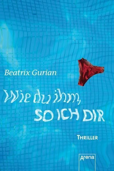 Wie du ihm, so ich dir: Thriller (Mini-Thriller)