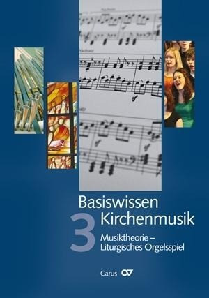 Basiswissen Kirchenmusik 03